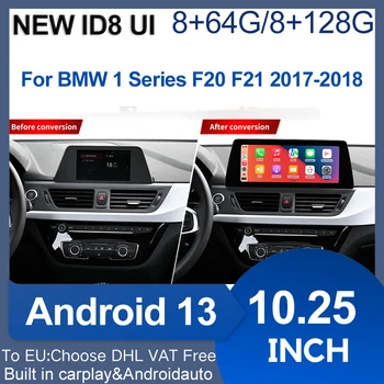 Автомобилни мултимедийни видео плейъри HeadUnit за BMW Серия 1 F20 ID6 EVO 2018-2020 GPS навигация Carplay Auto стерео Android 13 4G