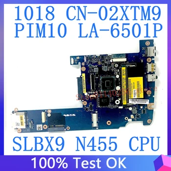 CN-02XTM9 02XTM9 02XTM9 PIM10 LA-6501P За дънна платка за лаптоп DELL 1018 с процесор SLBX9 N455 100% Пълен тест