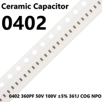  (100pcs) 0402 360PF 50V 100V ±5% 361J COG NPO 1005 SMD керамични кондензатори