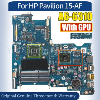 ABL51 LA-C781P За HP Pavilion 15-AF лаптоп дънна платка A6 AM6310 With GPU 819258-601 100% тествана дънна платка за преносими компютри